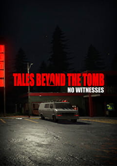 Tales Beyond The Tomb - No Witnesses