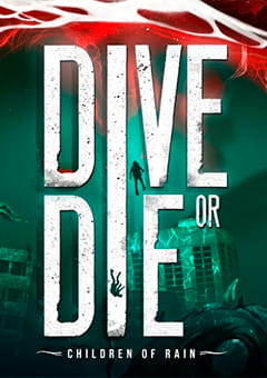 DIVE or DIE - Children of Rain