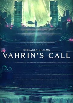 Forsaken Realms: Vahrin's Call