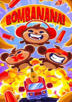 BOMBANANA!